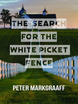 cover image of The Search for the White Picket Fence